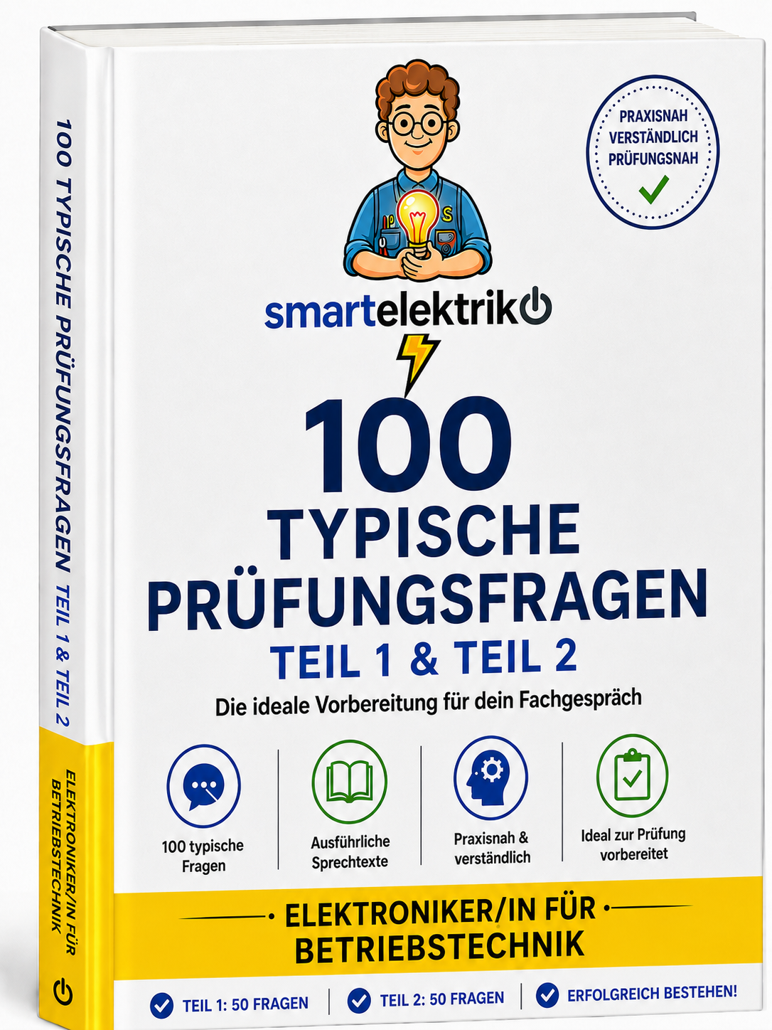100 Typische Prüfungsfragen  -  Elektroniker für Betriebstechnik – Das Komplettpaket
