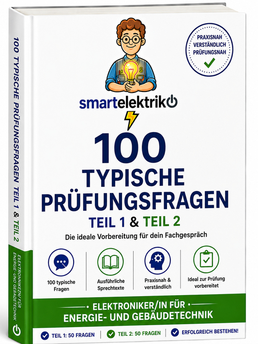 100 Typische Prüfungsfragen  GP1 +  GP2  Elektroniker für Energy und Gebäudetechnik