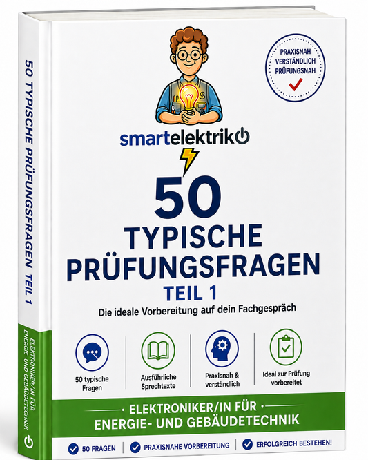 50-Typische-Prüfungsfragen Zwischenprüfung (GP1) Elektroniker für Energy und Gebäudetechnik